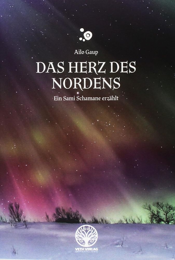 Das Herz des Nordens - Ein Sami Schamane erzählt