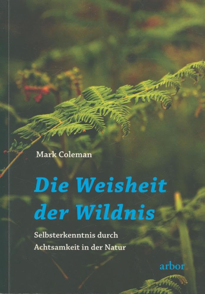 Die Weisheit der Wildnis