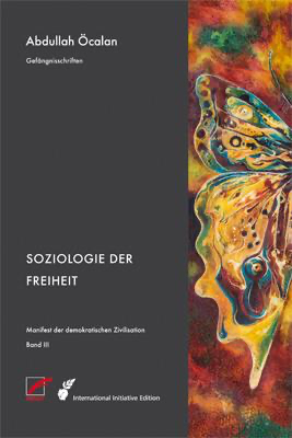 Soziologie der Freiheit - Band III