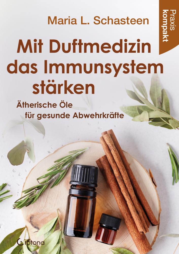 Mit Duftmedizin das Immunsystemm stärken