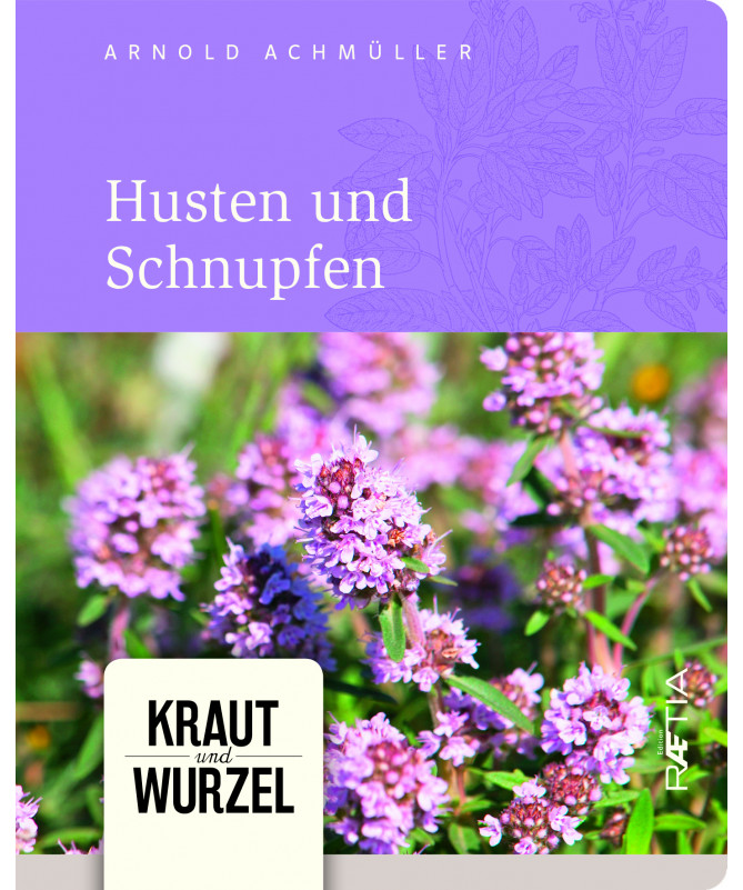 Kraut und Wurzel: Husten und Schnupfen