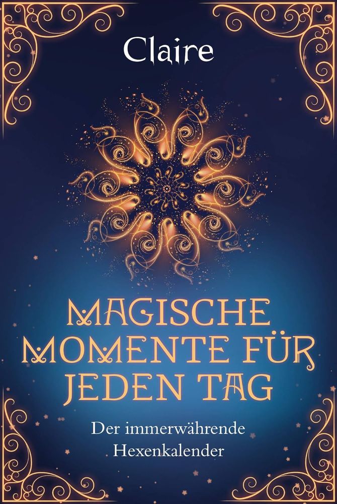 Magische Momente für jeden Tag