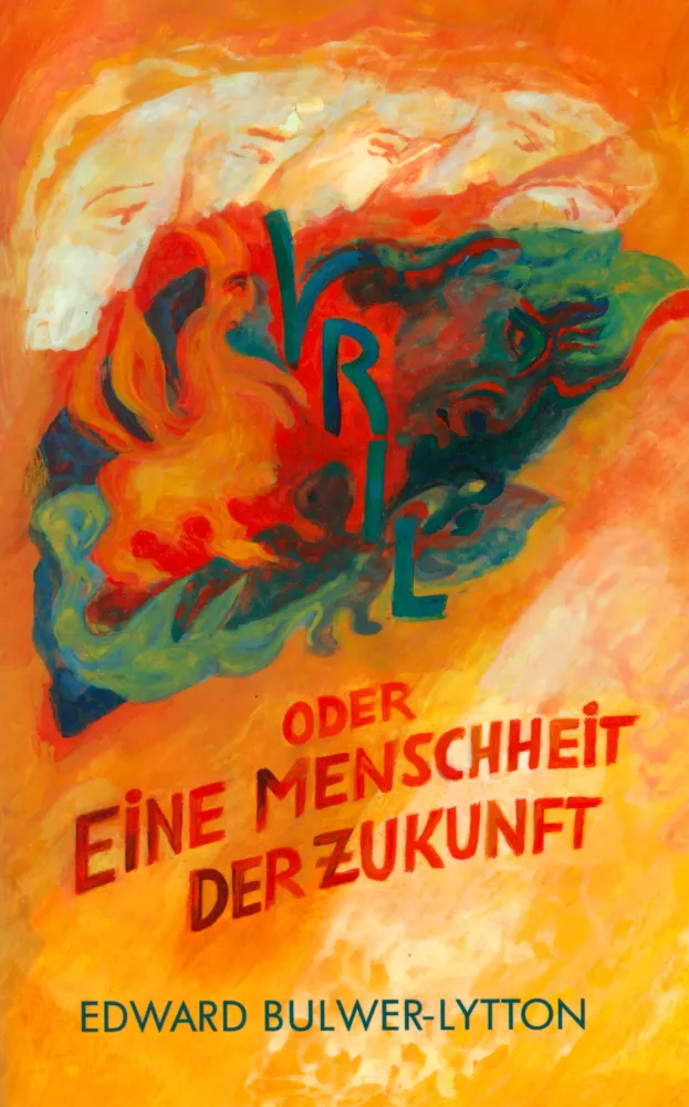 Vril - oder eine Menschheit der Zukunft