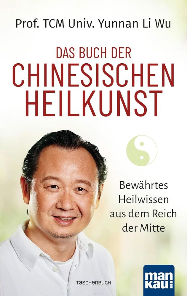 Das Buch der chinesischen Heilkunst