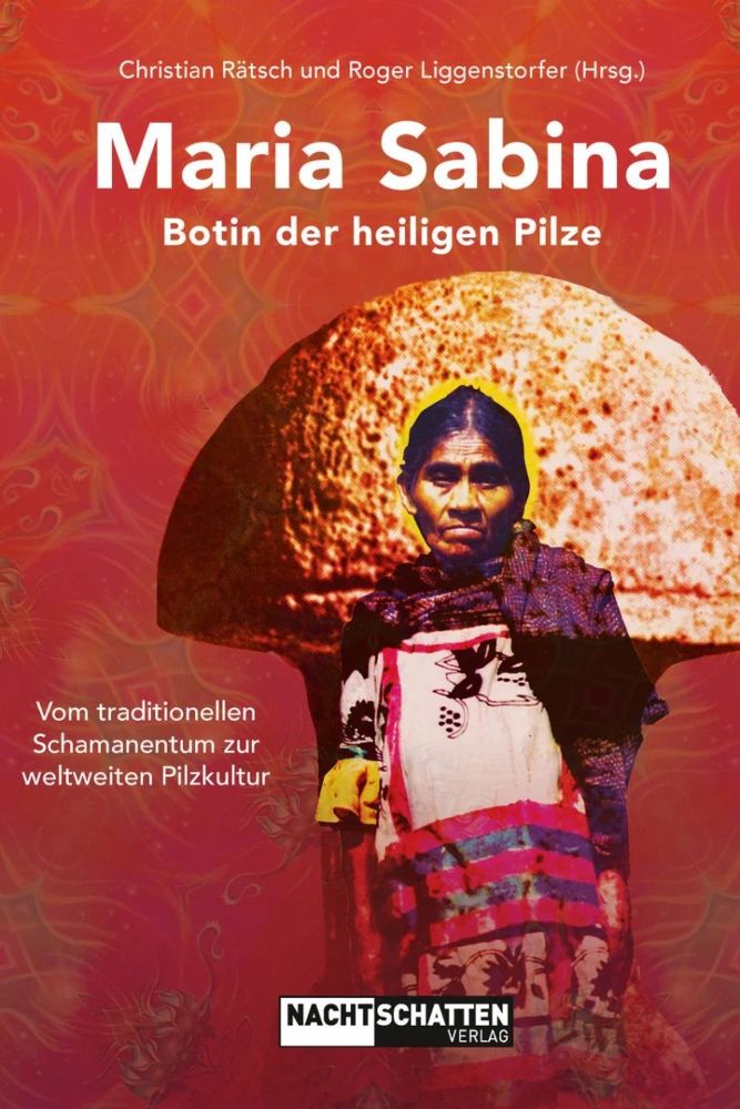 Maria Sabina - Botin der heil. Pilze