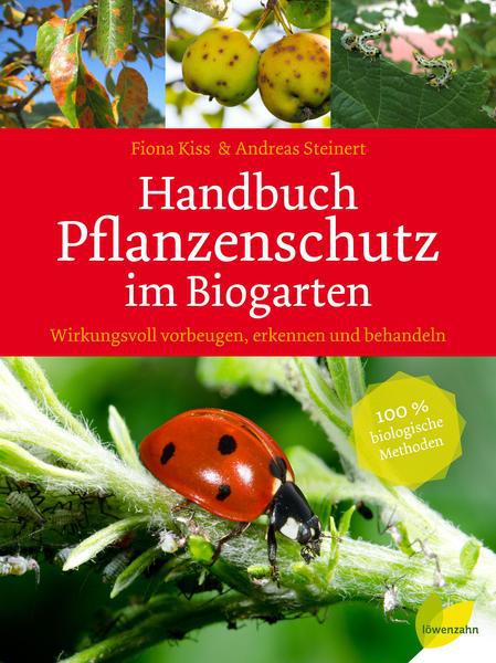 Handbuch Pflanzenschutz im Bio-Garten