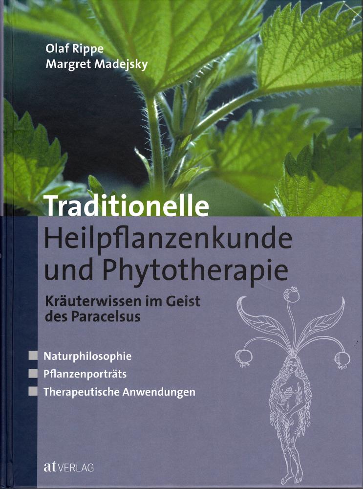 Traditionelle Heilpflanzenkunde und Phytotherapie