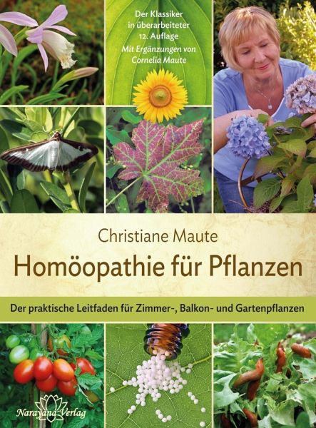 Homöopathie für Pflanzen: Der praktische Leitfaden