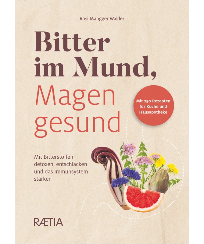 Bitter im Mund, Magen gesund