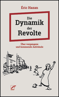 Die Dynamik der Revolte