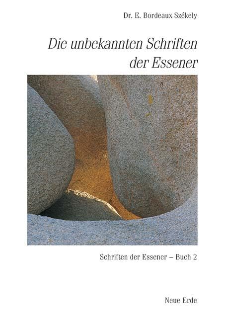 Die unbekannten Schriften der Essener - Buch 2