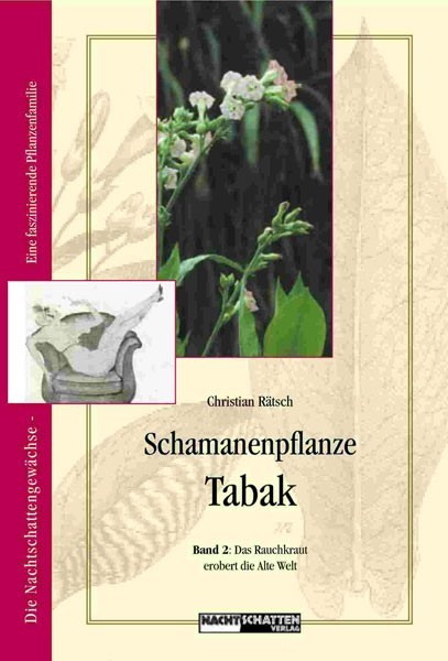 Schamanenpflanze Tabak - Band 2
