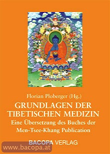 Grundlagen der Tibetischen Medizin